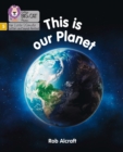 This is Our Planet : Phase 5 Set 2 - Book