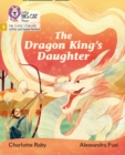 The Dragon King's Daughter : Phase 5 - Book