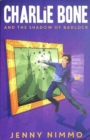 Charlie Bone and the Shadow of Badlock - Book