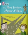 Our Head Teacher is a Super-Villain - Book