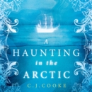 A Haunting in the Arctic - eAudiobook