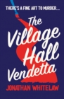 The Village Hall Vendetta - eBook