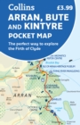 Arran, Bute and Kintyre Pocket Map : The Perfect Way to Explore the Firth of Clyde - Book