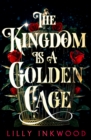 The Kingdom is a Golden Cage - Book