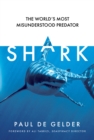 Shark : The World’s Most Misunderstood Predator - Book