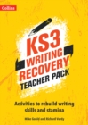 KS3 Writing Recovery Teacher Pack : Activities to Rebuild Writing Skills and Stamina - Book