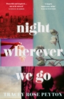 Night Wherever We Go - Book