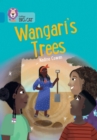 Wangari's Trees : Band 13/Topaz - Book