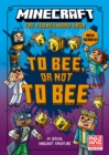 Minecraft: To Bee, Or Not to Bee! - Book