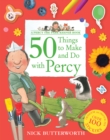 50 Things to Make and Do with Percy - Book