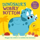 Dinosaur’s Wobbly Bottom - Book