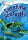 Serafina and the Sea Turtle : Band 13/Topaz - Book