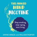 This Naked Mind: Nicotine - eAudiobook
