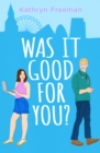 Was It Good For You? - Book