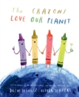The Crayons Love our Planet - Book