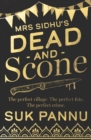 Mrs Sidhu's 'Dead and Scone' - Book