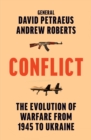 Conflict : The Evolution of Warfare from 1945 to Ukraine - eBook