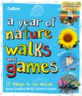 A Year of Nature Walks and Games : 52 Things to See and Do - Book