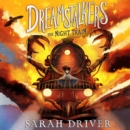 Dreamstalkers: The Night Train - eAudiobook