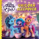 My Little Pony: Unicorn Sleepover - Book