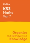 KS3 Maths Year 7: Organise and retrieve your knowledge : Ideal for Year 7 - Book