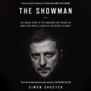 The Showman : The Inside Story of the Invasion That Shook the World and Made a Leader of Volodymyr Zelensky - eAudiobook