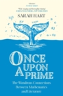Once Upon a Prime : The Wondrous Connections Between Mathematics and Literature - Book