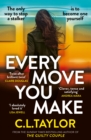 Every Move You Make - Book