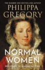 Normal Women : 900 Years of Making History - eBook