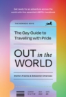 Out In the World : The Gay Guide to Travelling with Pride - Book