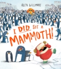 I Did See a Mammoth - eBook