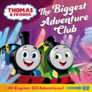 Thomas & Friends: The Biggest Adventure Club - Book