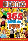 Beano 365 Days of Fun : Jokes, Pranks & Fun for Every Day - Book