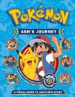 Pokemon Ash's Journey: A Visual Guide to Ash's Epic Story - Book