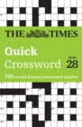The Times Quick Crossword Book 28 : 100 General Knowledge Puzzles - Book