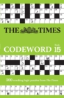 The Times Codeword 15 : 200 Cracking Logic Puzzles - Book