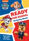 PAW Patrol Ready for School Activity Book : Get Set to Start School! - Book