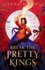 And Break the Pretty Kings - eBook