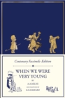 Centenary Facsimile Edition: When We Were Very Young - Book