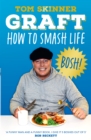 Graft : How to Smash Life - Book
