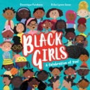 Black Girls : A Celebration of You! - Book