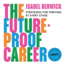 The Future-Proof Career : Strategies for thriving at every stage - eAudiobook