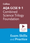 AQA GCSE 9-1 Combined Science Trilogy Foundation Exam Skills and Practice : Ideal for the 2024 and 2025 Exams - Book