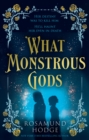 What Monstrous Gods - eBook
