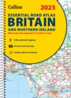 2025 Collins Essential Road Atlas Britain and Northern Ireland : A4 Spiral - Book