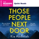 Those People Next Door : Quick Reads 2024 - eAudiobook