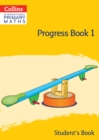 International Primary Maths Progress Book Student’s Book: Stage 1 - Book