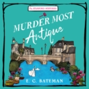 The Murder Most Antique - eAudiobook