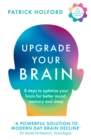 Upgrade Your Brain : Unlock Your Life’s Full Potential - Book