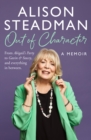 Out of Character : From Abigail’s Party to Gavin and Stacey, and Everything in Between - Book